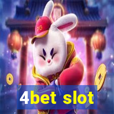 4bet slot