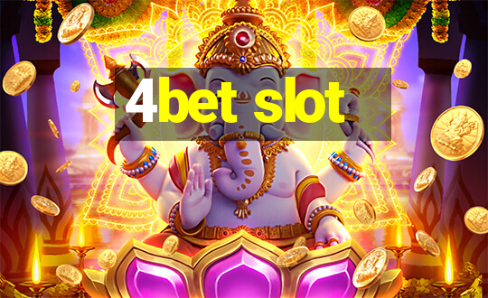 4bet slot