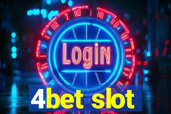 4bet slot