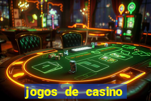 jogos de casino online para ganhar dinheiro