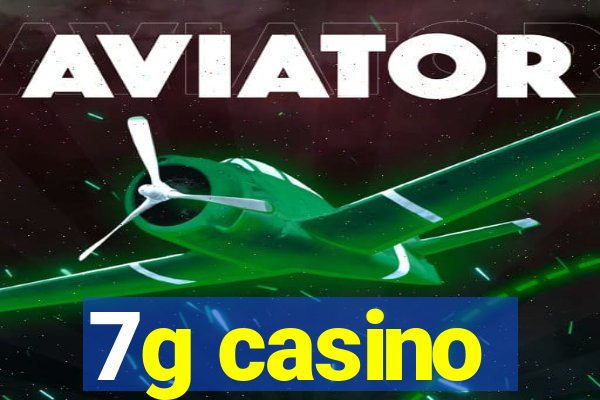 7g casino