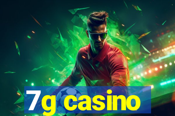 7g casino