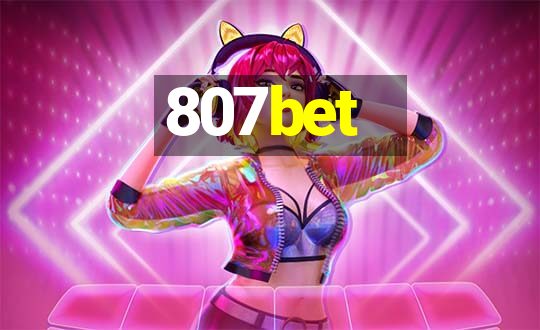 807bet