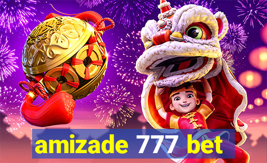 amizade 777 bet