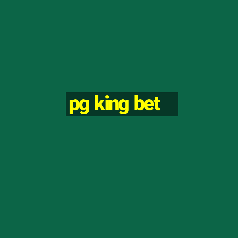 pg king bet