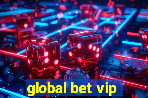 global bet vip