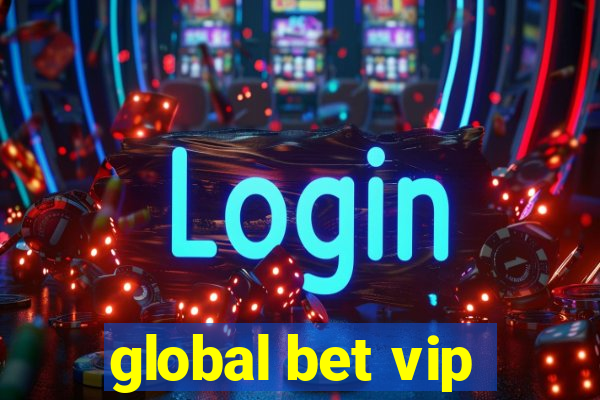 global bet vip