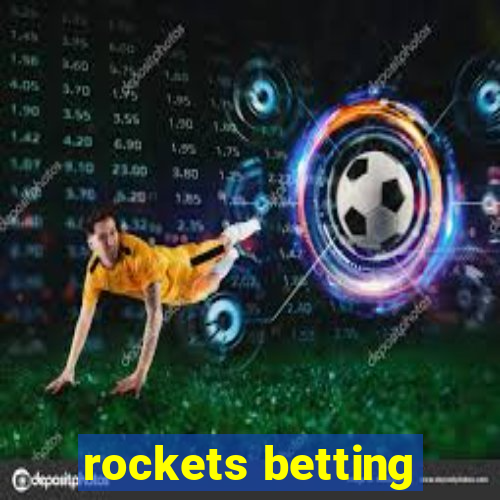 rockets betting