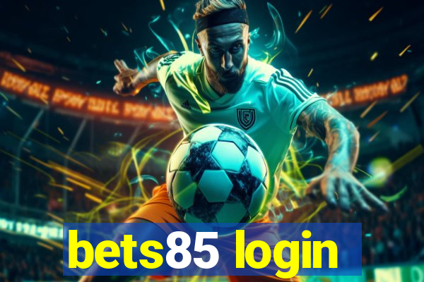 bets85 login