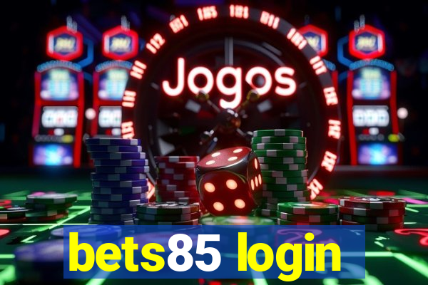 bets85 login