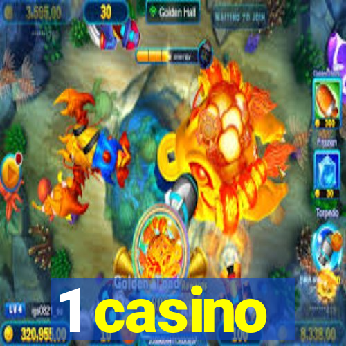 1 casino