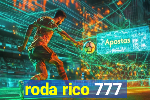 roda rico 777