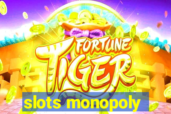 slots monopoly