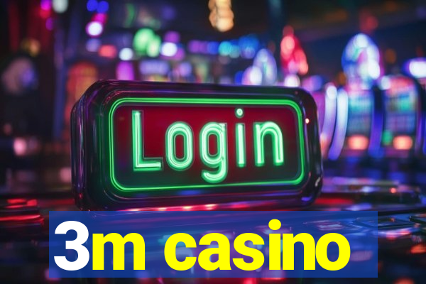 3m casino