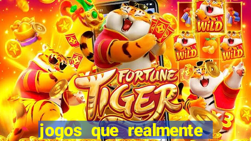 jogos que realmente est?o pagando