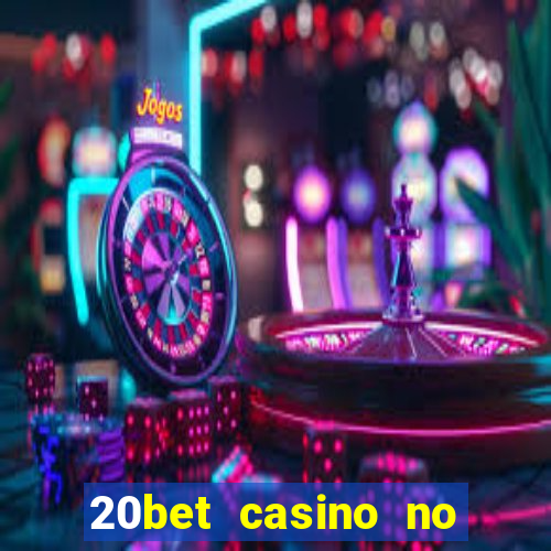 20bet casino no deposit bonus code