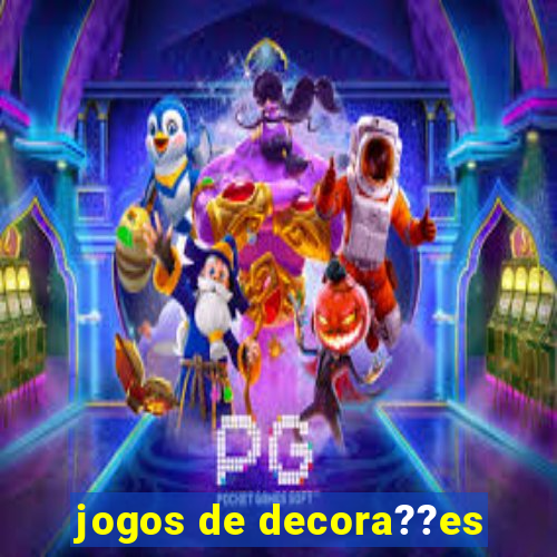 jogos de decora??es