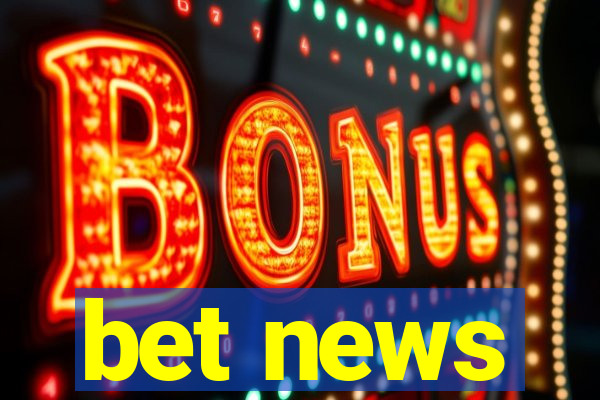 bet news