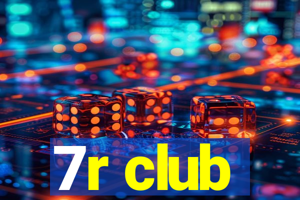 7r club