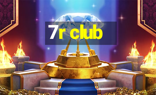 7r club