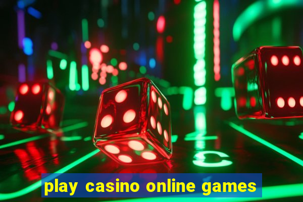 play casino online games