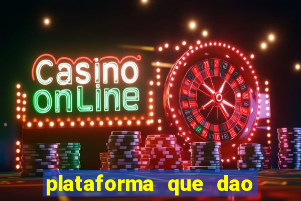 plataforma que dao bonus sem deposito