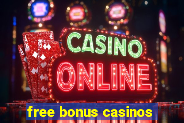 free bonus casinos