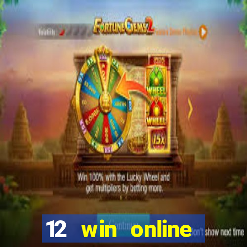 12 win online casino malaysia