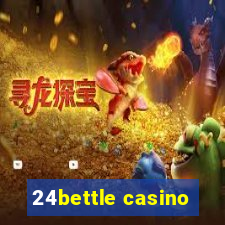 24bettle casino