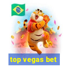 top vegas bet