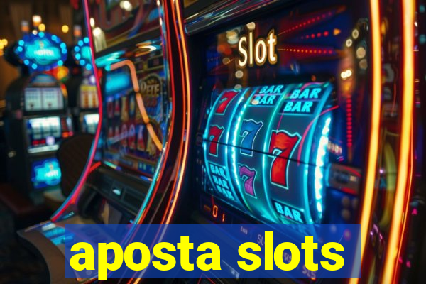 aposta slots