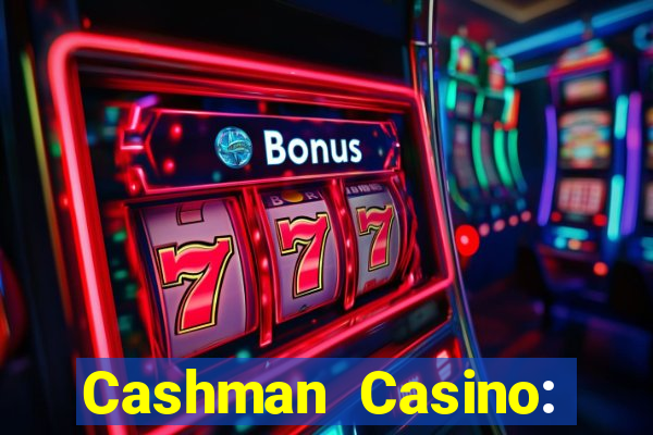 Cashman Casino: Pokies & Slots