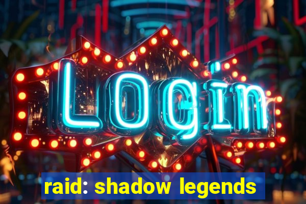 raid: shadow legends