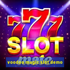 voodoo magic slot demo