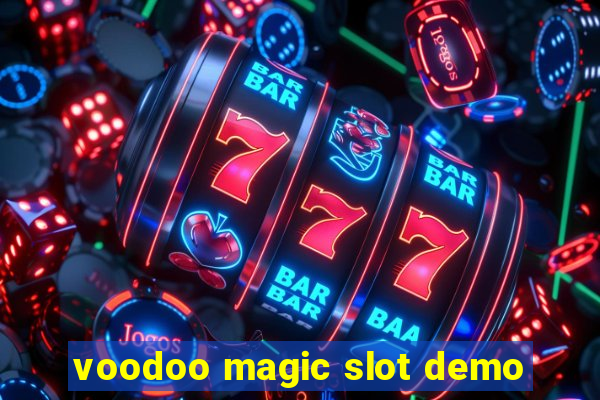 voodoo magic slot demo