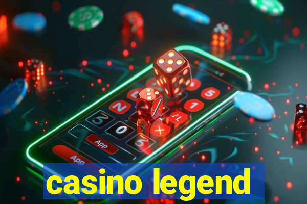 casino legend