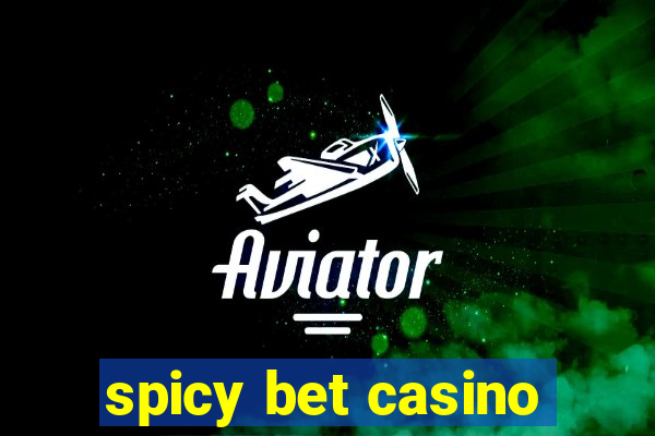 spicy bet casino