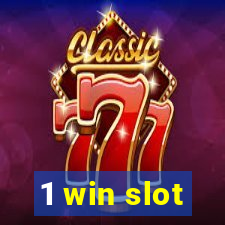 1 win slot