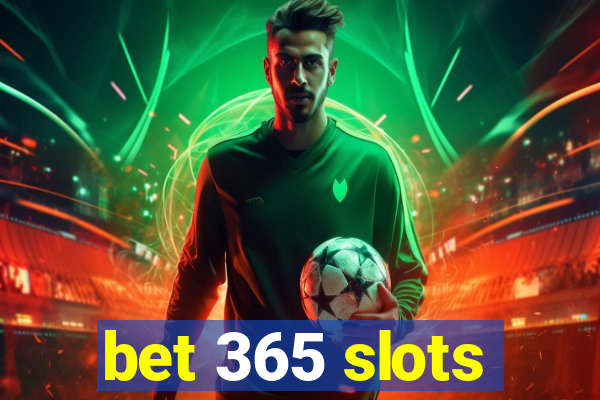 bet 365 slots