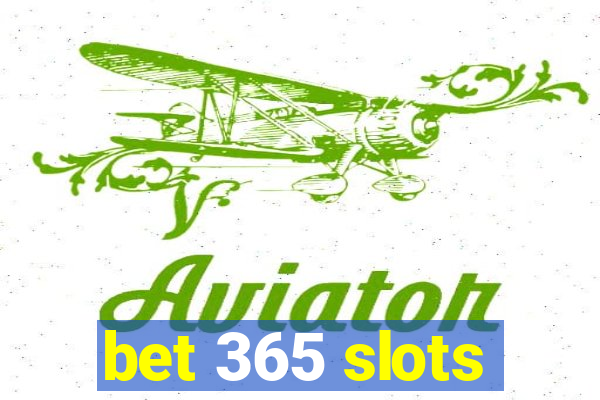 bet 365 slots