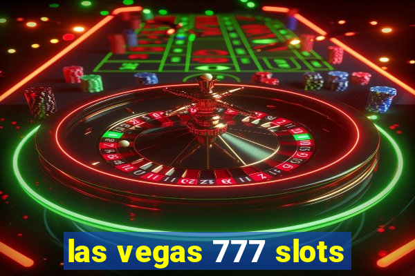 las vegas 777 slots