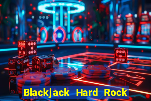 Blackjack Hard Rock & Cassino