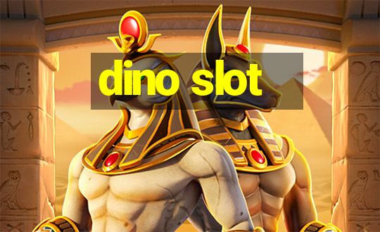 dino slot