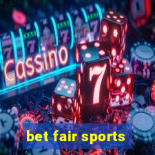 bet fair sports