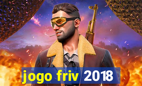 jogo friv 2018