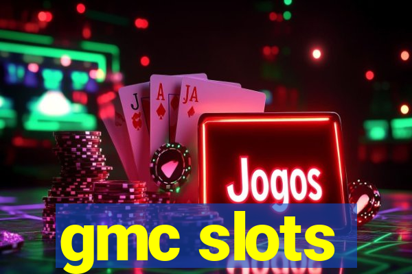 gmc slots