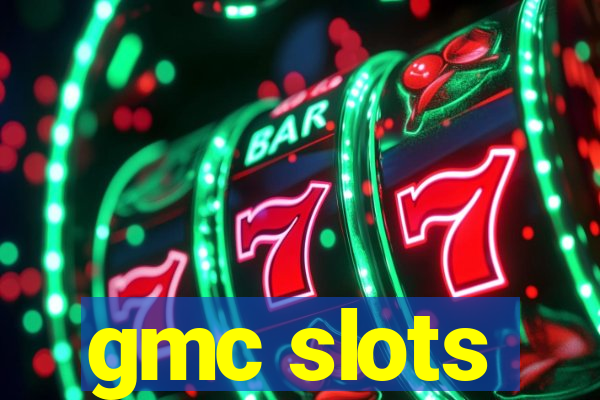 gmc slots