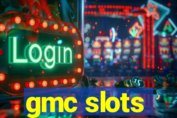 gmc slots