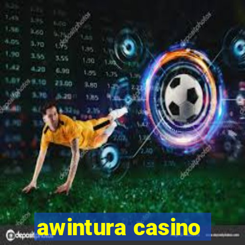 awintura casino