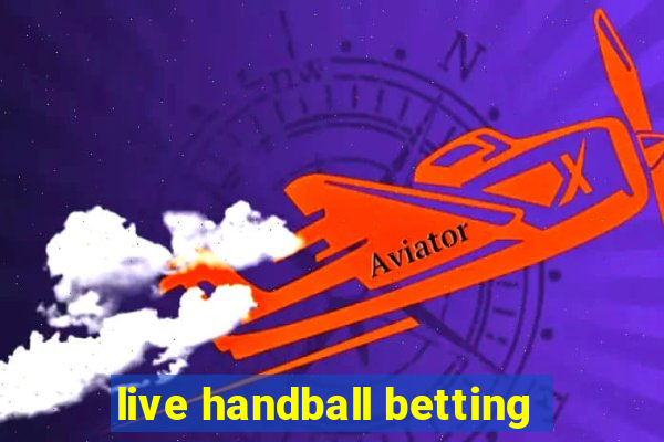 live handball betting